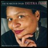 Deitra Farr - The Search Is Over (CD)