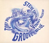 Steve Smith, Vinny Valentino, Tony Monaco - Groove: Blue (CD)