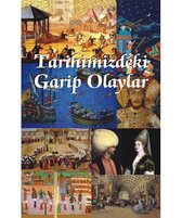 Tarihimizdeki Garip Olaylar