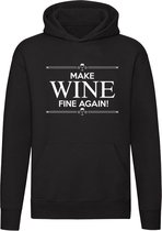 Make Wine Fine Again! | Unisex | Trui | Sweater | Hoodie | Capuchon | Zwart | Wijn | Drank | Alcohol | Feest | Kroeg