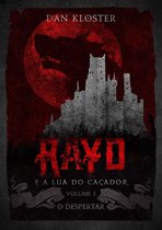 Rayd e a lua do caçador - Volume 1