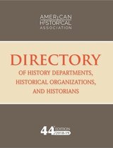 Directories- 44th Directory of History Departments, Historical Organizations, and Historians