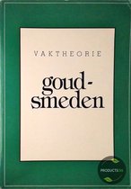 Vaktheorie Goudsmeden