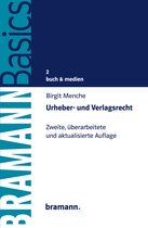 BRAMANNBasics 2 - Urheber- und Verlagsrecht