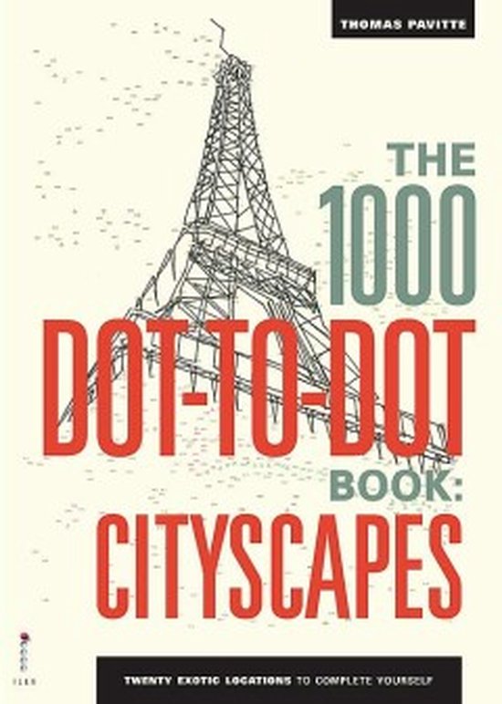 The 1000 Dot-to-Dot Book. Cityscapes - Thomas Pavitte