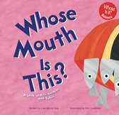 Whose Is It? - Whose Mouth Is This?