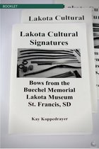 Boekje: Bows From The Buechel Memorial Lakota Museum St. Francis, Sd