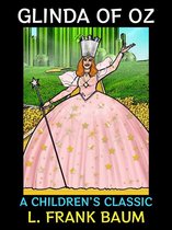 L. Frank Baum Collection 13 - Glinda of Oz
