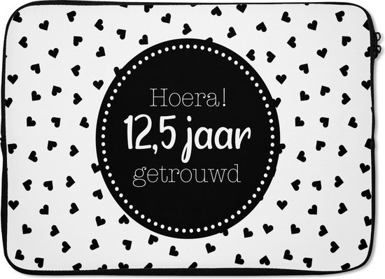Laptophoes 13 inch - Spreuken - Hoera! 12,5 jaar getrouwd - Quotes