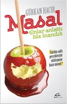 Masal   Onlar Anlattı Biz İnandık