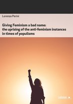 Giving Feminism a bad name