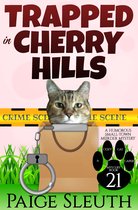 Cozy Cat Caper Mystery 21 - Trapped in Cherry Hills