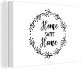 Canvas Schilderij Quotes - Home sweet home - Spreuken - Thuis - Home - 90x60 cm - Wanddecoratie