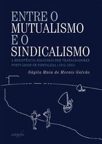 Entre o mutualismo e o sindicalismo: a resistência solidária dos trabalhadores portuários de Fortaleza (1912-1933)