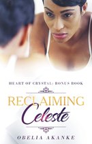 Heart of Crystal- Reclaiming Celeste