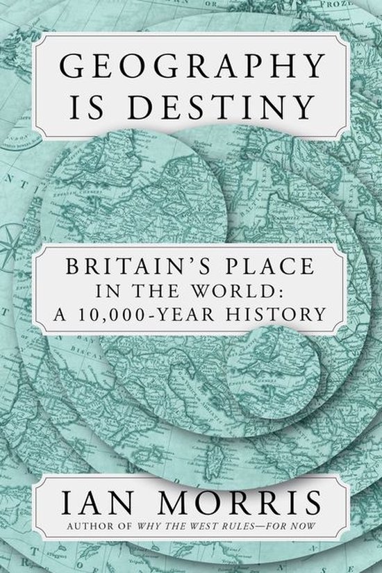 Geography Is Destiny (ebook), Ian Morris 9780374717032 Boeken bol