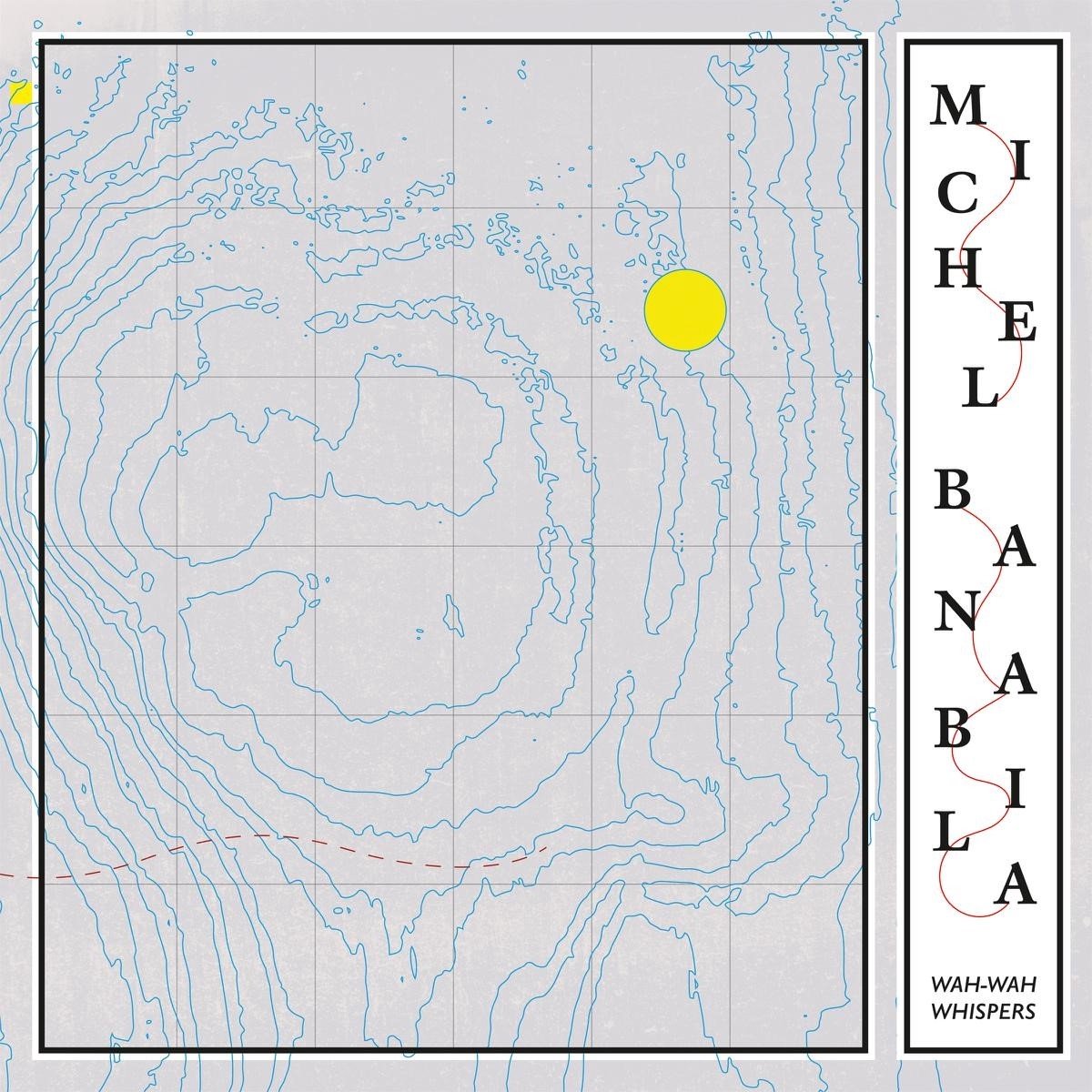 Michel Banabila - Wah-Wah Whispers (LP) (Remastered) (Coloured Vinyl)
