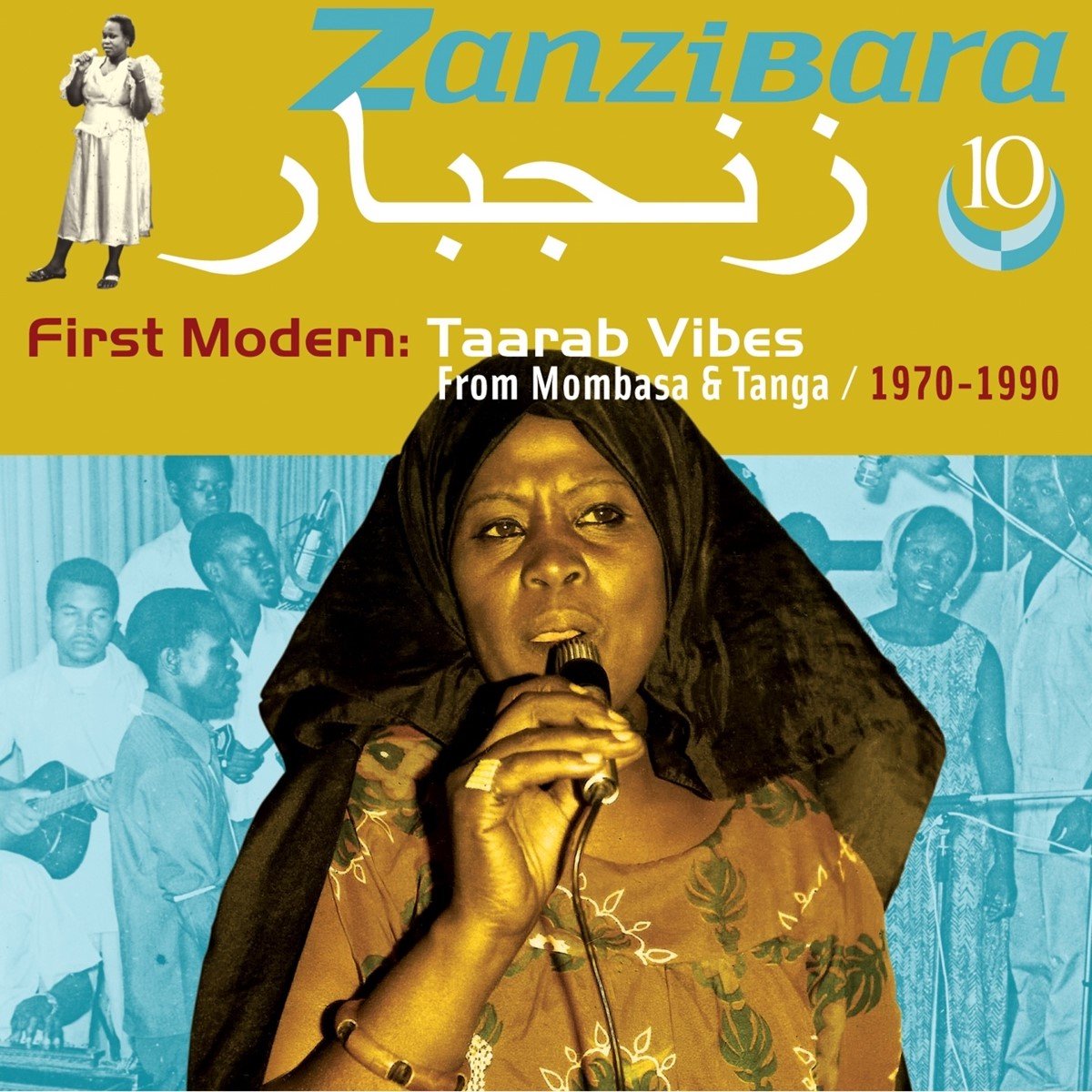 Various Artists - Zanzibara 10: First Modern, Taarab Vibes From Mombasa & Tanga, 1970-1990 (CD)