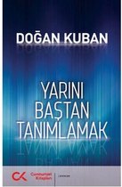 Yarını Baştan Tanımlamak