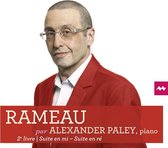 Alexander Paley - Rameau: 2e Livre/Suite en Mi, Suite en Ré (CD)