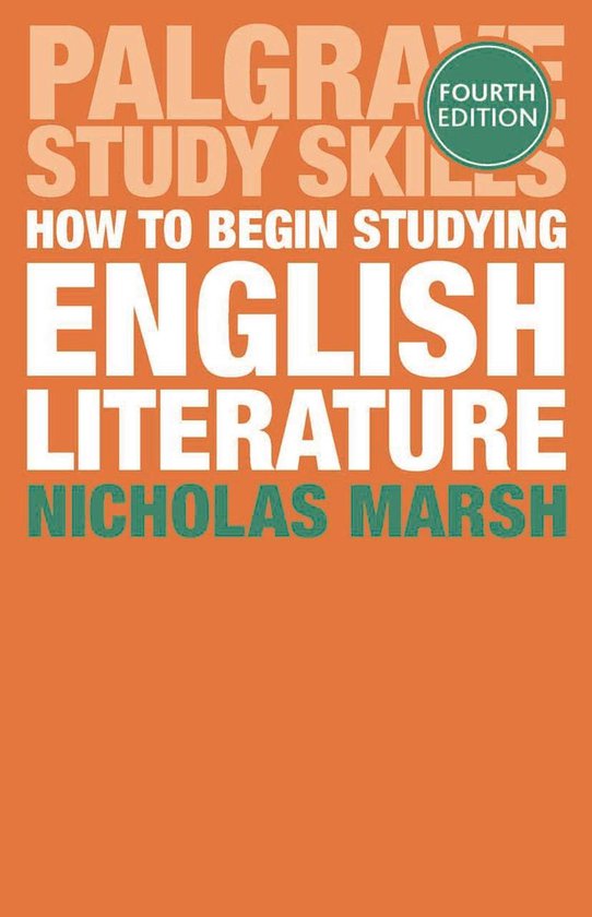 Bloomsbury Study Skills How to Begin Studying English Literature