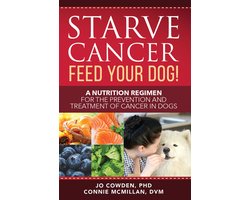 Starve Cancer - Feed Your Dog!