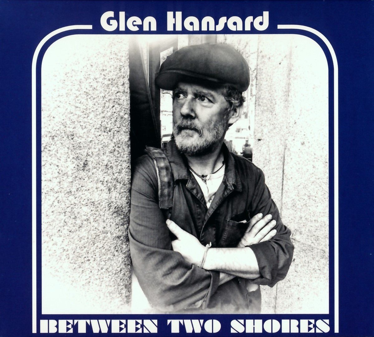 Glen Hansard - Between Two Shores (CD)