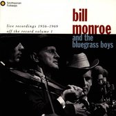 Bill Monroe & The Bluegrass Boys - Live Recordings 1956-1968. Off The Record Vol. 1 (CD)