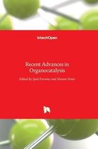 Recent Advances in Organocatalysis