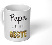 Mok - Koffiemok - Kado man - Papa - Vaderdag - Papa is de beste - Quote - Spreuken - Mokken - 350 ML - Beker - Koffiemokken - Theemok - Mok met tekst