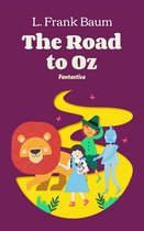 Wizard of Oz - The Road to Oz