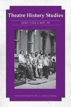 Theatre History Studies 2020, Volume 39