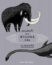 Animals of a Bygone Era