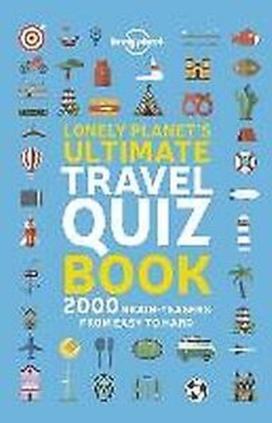 Lonely Planet's Ultimate Travel Quiz Book