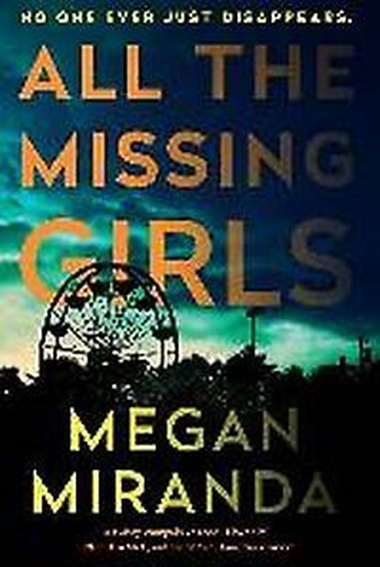 All The Missing Girls Megan Miranda 9781786491961 Boeken