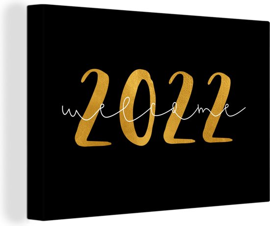 Canvas Schilderij Oud en nieuw - Welcome 2022 - Quotes - Spreuken - Kerst - 30x20 cm - Wanddecoratie