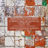 Schola Cantorum Barensis & Gilberto Scordari - Baseo - Il Primo Libro Dei Madrigali A Cinque Voci (CD)
