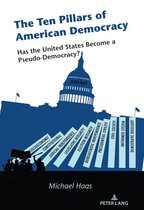 The Ten Pillars of American Democracy
