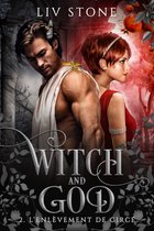 Witch and God 2 - Witch and God - Tome 2