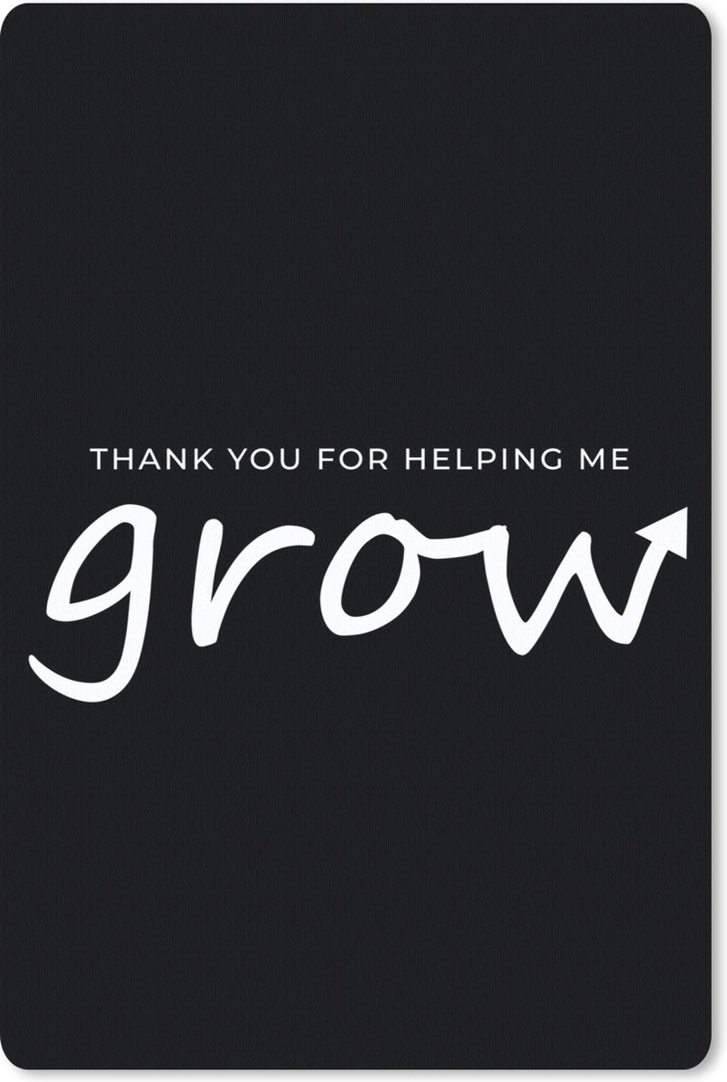 Muismat - Mousepad - Presentje voor Moederdag thank you for helping me grow – zwart - 40x60 cm