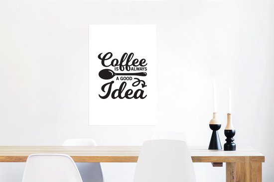Citation de Café Le Coffee est toujours une bonne idée sur un fond blanc 60x90 cm
