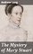 The Mystery of Mary Stuart - Andrew Lang