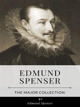 Edmund Spenser – The Major Collection