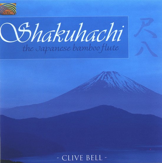 Clive Bell - Shakuhachi - Japanese Bamboo Flute (CD)