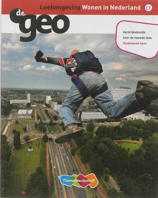 De geo: Leefomgeving Wonen in Nederland. Studieboek havo. Een man springt met een parachute boven de stad.
