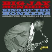 Big Jay McNeely - King Of The Honkers. Selected Singles 1948-1952 (CD)