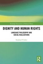 Routledge Innovations in Political Theory - Dignity and Human Rights