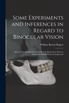 Some Experiments and Inferences in Regard to Binocular Vision