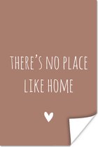Poster Engelse quote "There is no place like home" met een hartje op een bruine achtergrond - 20x30 cm