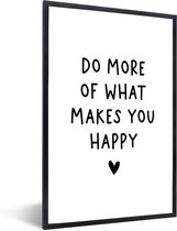 Fotolijst incl. Poster - Engelse quote "Do more of what makes you happy" met een hartje op een witte achtergrond - 40x60 cm - Posterlijst